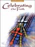Celebrating Our Faith: Confirmation, Jr. High – OSV Curriculum