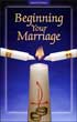 Beginning Your Marriage