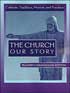 The Church: Our Story Teacher Manual