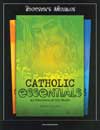 Catholic Essentials, Teacher Manual