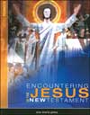 Encountering Jesus in the New Testament 2009 Student Text