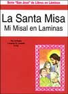 La Santa Misa: Mi Misal en Laminas (The Holy Mass: My Picture Missal), a St. Joseph Picture Book
