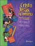 Cristo Jesus, El Camino (Christ Jesus, the Way): Catechetical Leader Manual