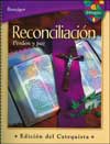 Reconciliacion/ Reconciliation: Perdon y paz/ Pardon and Peace Catechist Guide