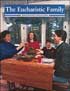The Eucharistic Family Magazine