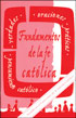 Fundamentos de la fe catolica (Outlines of the Catholic Faith)