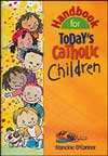 Handbook for Today's Catholic Children
