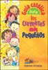 Guia catolica para los creyentes mas penquenos (Handbook for Today's Catholic Children)