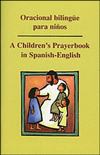 Oracional bilingue para ninos/A Children's Prayerbook in Spanish-English