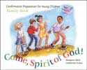 Come, Spirit of God, Confirmation for Young Children, Family Book