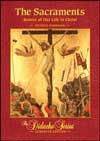 The Sacraments: Source of Our Life in Christ, Student Workbook
