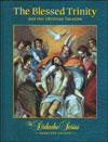 The Blessed Trinity and Our Christian Vocation, Student Text