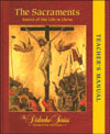 The Sacraments: Source of Our Life in Christ, Teacher Manual