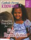 Catholic Parent Know-How: First Reconciliation