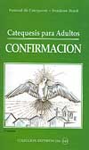 Catequesis para Adultos (Catechesis for Adults): Confirmacion