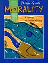 Faith and Witness School: Morality Parish Guide to School Edition