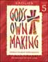God's Own Making: Grade 5 Student Leaflets Pack of 10