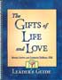 Gifts of Life and Love: Confirmation and First Eucharist, Catechist Guide