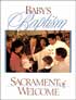 Baby's Baptism: Sacrament of Welcome