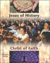 Jesus of History Christ of Faith Student Text