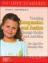 To Love Tenderly: Teaching Compassion and Justice through Stories and Activities