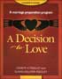 A Decision to Love Leader's Guide