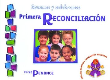 Creemos y Celebramos/ We Believe and Celebrate: Primera Reconciliacion/ First Reconciliation Student Book