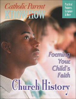 Catholic Parent Know-How: General Titles: Church History