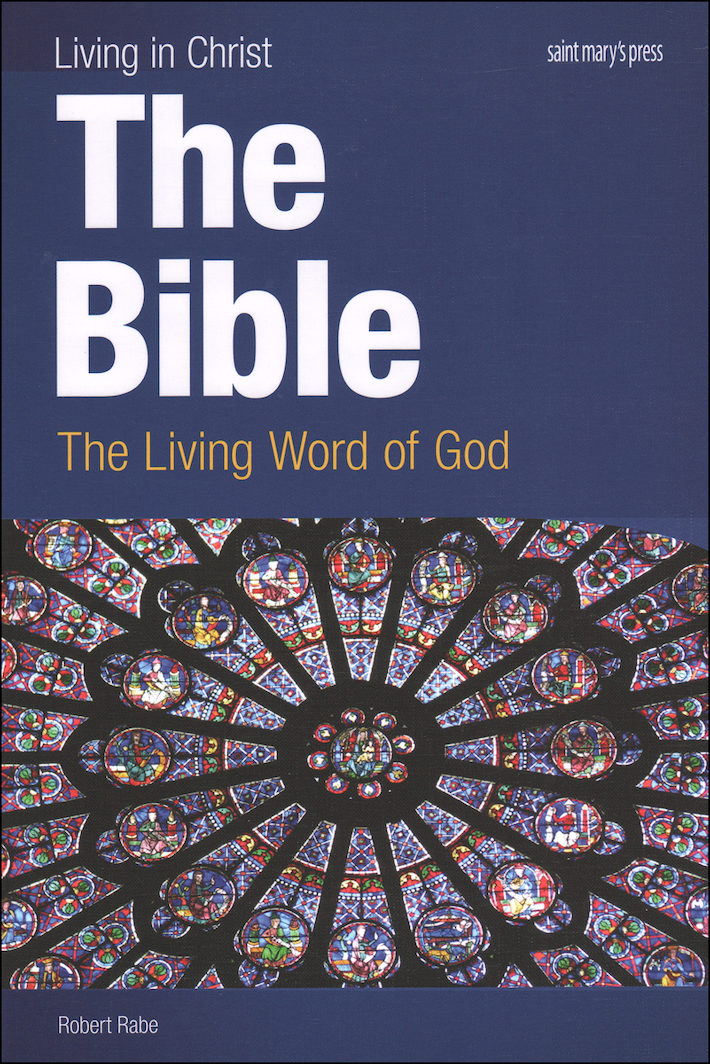 Living in Christ Series: The Bible, Student Text