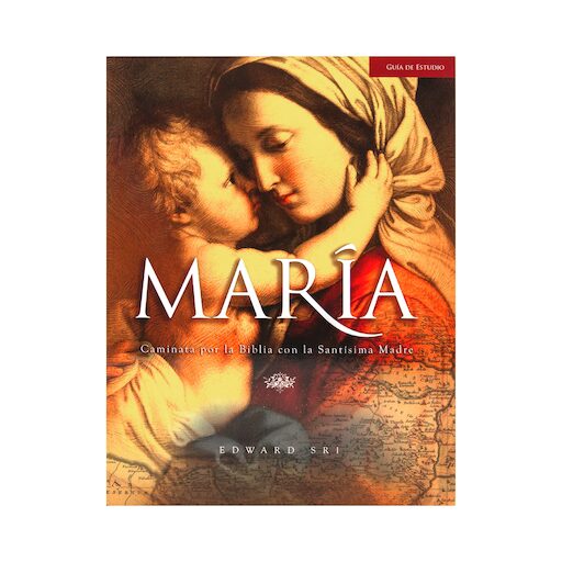 Maria: Una Caminata por la Biblia con la Santísima Madre: 