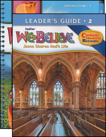 We Believe Catholic Identity, K-6: Grade 2, Catechist Guide with Leader Guide, Parish Edition