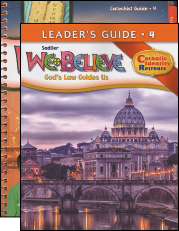 We Believe Catholic Identity, K-6: Grade 4, Catechist Guide with Leader Guide, Parish Edition