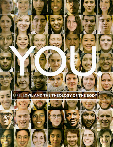 YOU. Life, Love and the Theology of the Body: Leader Guide