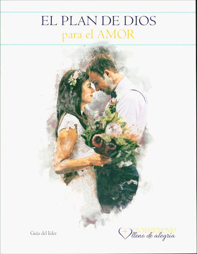 Un matrimonio lleno de alegría: God's Plan Leader Guide, Spanish, Spanish