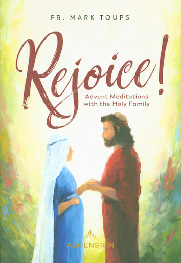 Rejoice! Advent Meditations with the Holy Family: Journal
