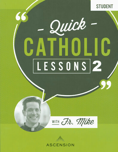 Quick Catholic Lessons with Fr. Mike: Volume 2, Student Workbook