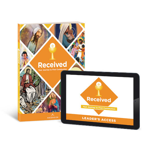 Received: Your Journey to First Communion: Student Workbook