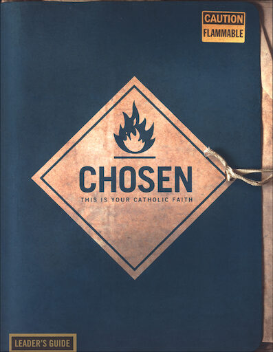 Chosen: This Is Your Catholic Faith: Leader Guide