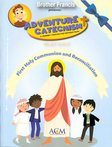 Adventure Catechism, Pre-K-8: First Holy Communion and Reconciliation