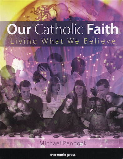Our Catholic Faith, Student Text, Paperback