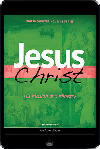 Encountering Jesus Series: Jesus Christ: His Mission and Ministry 2nd Ed., ebook (1 year access), Student Text, Ebook