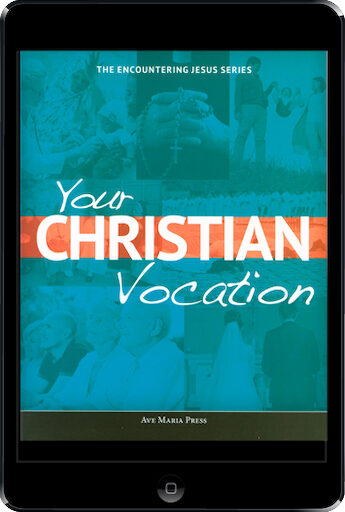 Encountering Jesus Series: Your Christian Vocation, ebook (1 Year Access), Student Text, Ebook