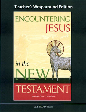 Encountering Jesus in the New Testament, Third Edition, Teacher Manual