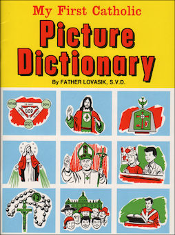 St. Joseph Picture Books: My First Catholic Picture Dictionary