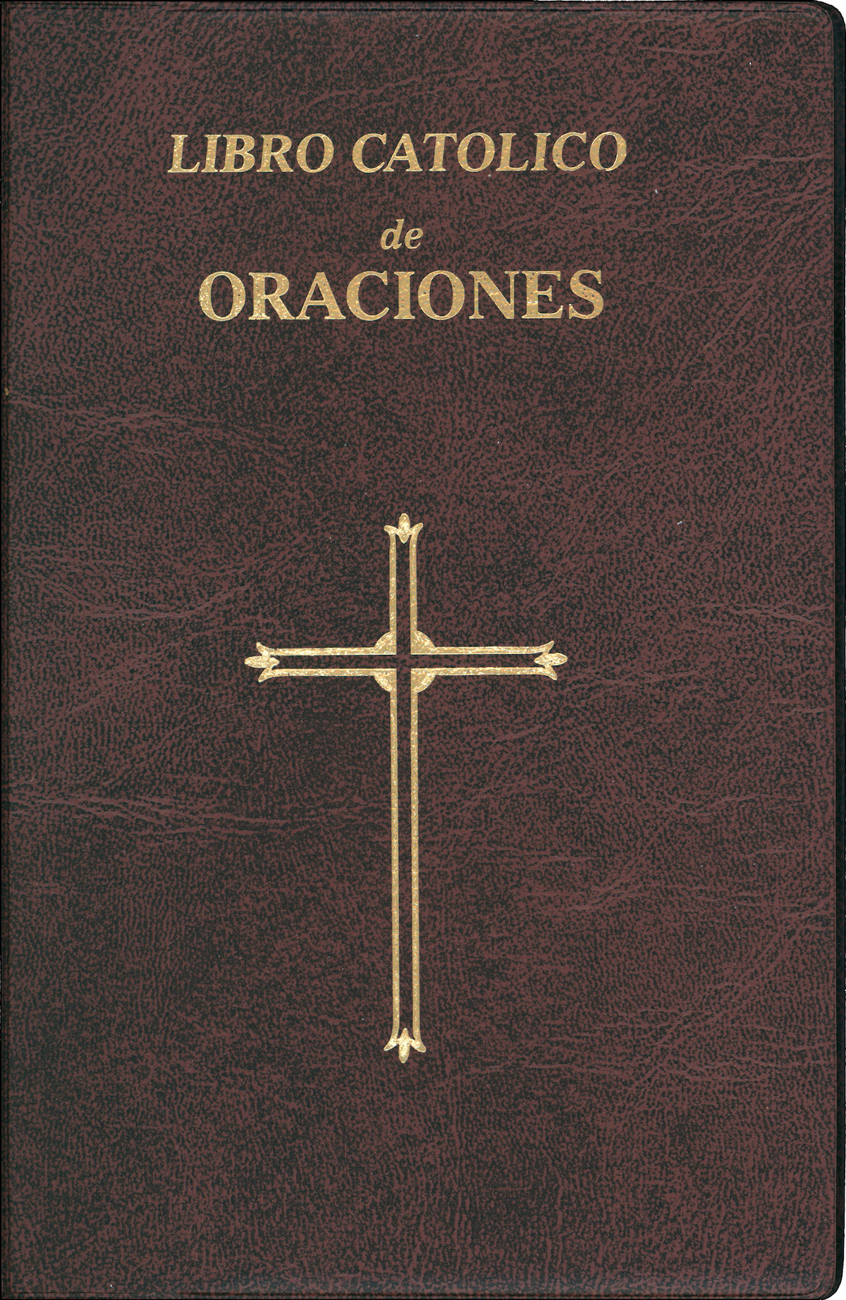 Libro Catolico de Oraciones, Spanish — Catholic Book Publishing Com…