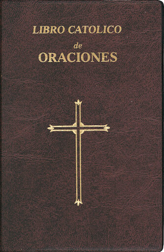Libro Catolico de Oraciones, Spanish
