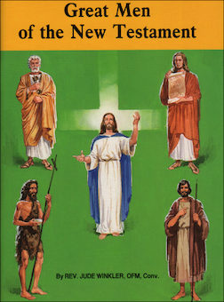 St. Joseph Picture Books: Great Men of the New Testament
