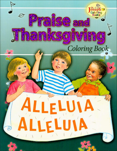 St. Joseph Coloring Books: Praise and Thanksgiving Coloring Book