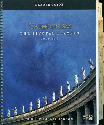 Catholicism: The Pivotal Players Part 1: Leader Guide