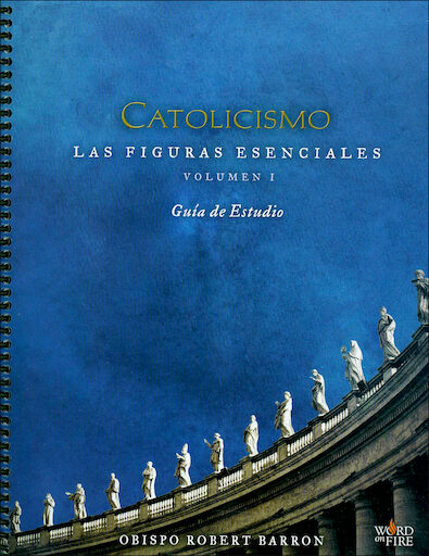 Catolicismo: Las Figuras Esenciales Part 1: Study Guide